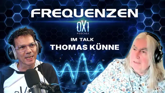 0X1 Podcast Thomas Künne Frequenzen & Schwingungen 0X1 Podcast Thomas Künne Frequenzen & Schwingungen